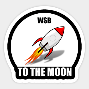 Wallstreetbets WSB To The Moon - Diamond Hands Stock Market Day Trader Sticker